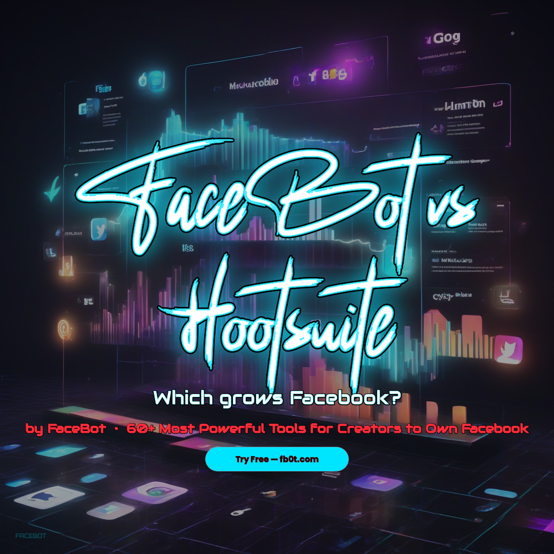 FaceBot vs Hootsuite: Which Actually Grows Your Facebook in 2026?