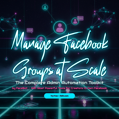 How to Manage a Facebook Group at Scale: The Complete Admin Playbook