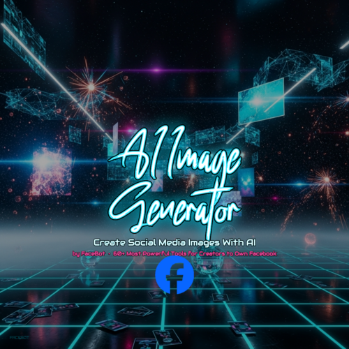 What Is AI Image Generator? Create Social Media Images With AI in FaceBot