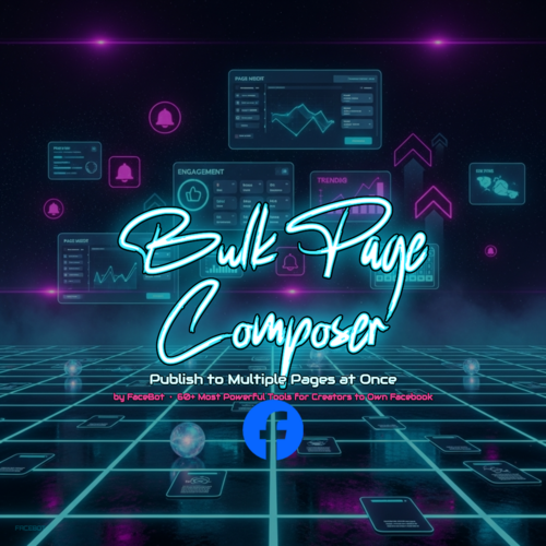 What Is Bulk Page Composer? Publish to Multiple Facebook Pages at Once