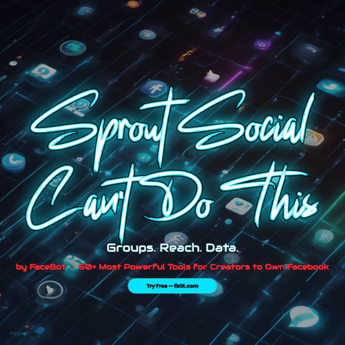 What Sprout Social Can't Do on Facebook: Groups, Extraction & Viral Research